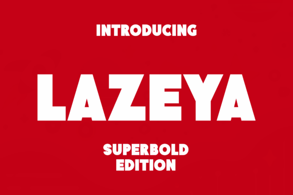 Lazeya Font for Bold Design